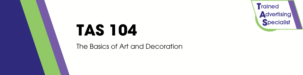 TAS104: The Basics of Art and Decoration