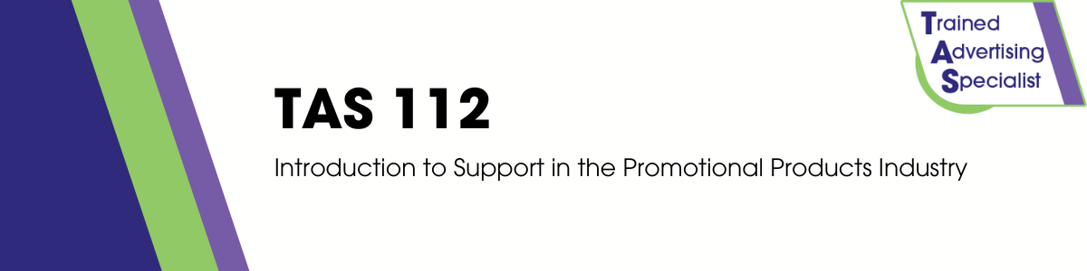 TAS112 Introduction to Support in the Promotional Products Industry